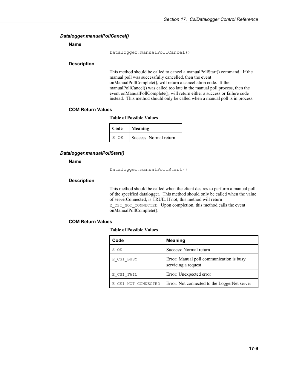 Datalogger.manualpollcancel(), Name, Description | Com return values, Datalogger.manualpollstart() | Campbell Scientific LoggerNet-SDK Software Development Kit User Manual | Page 107 / 178