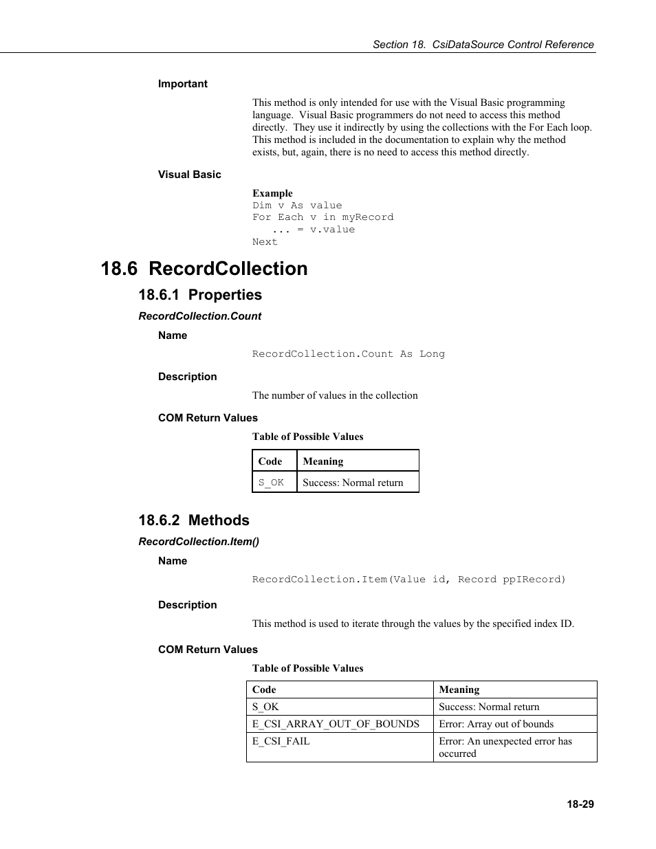 Important, Visual basic, 6 recordcollection | 1 properties, Recordcollection.count, Name, Description, Com return values, 2 methods, Recordcollection.item() | Campbell Scientific LoggerNet-SDK Software Development Kit User Manual | Page 153 / 178