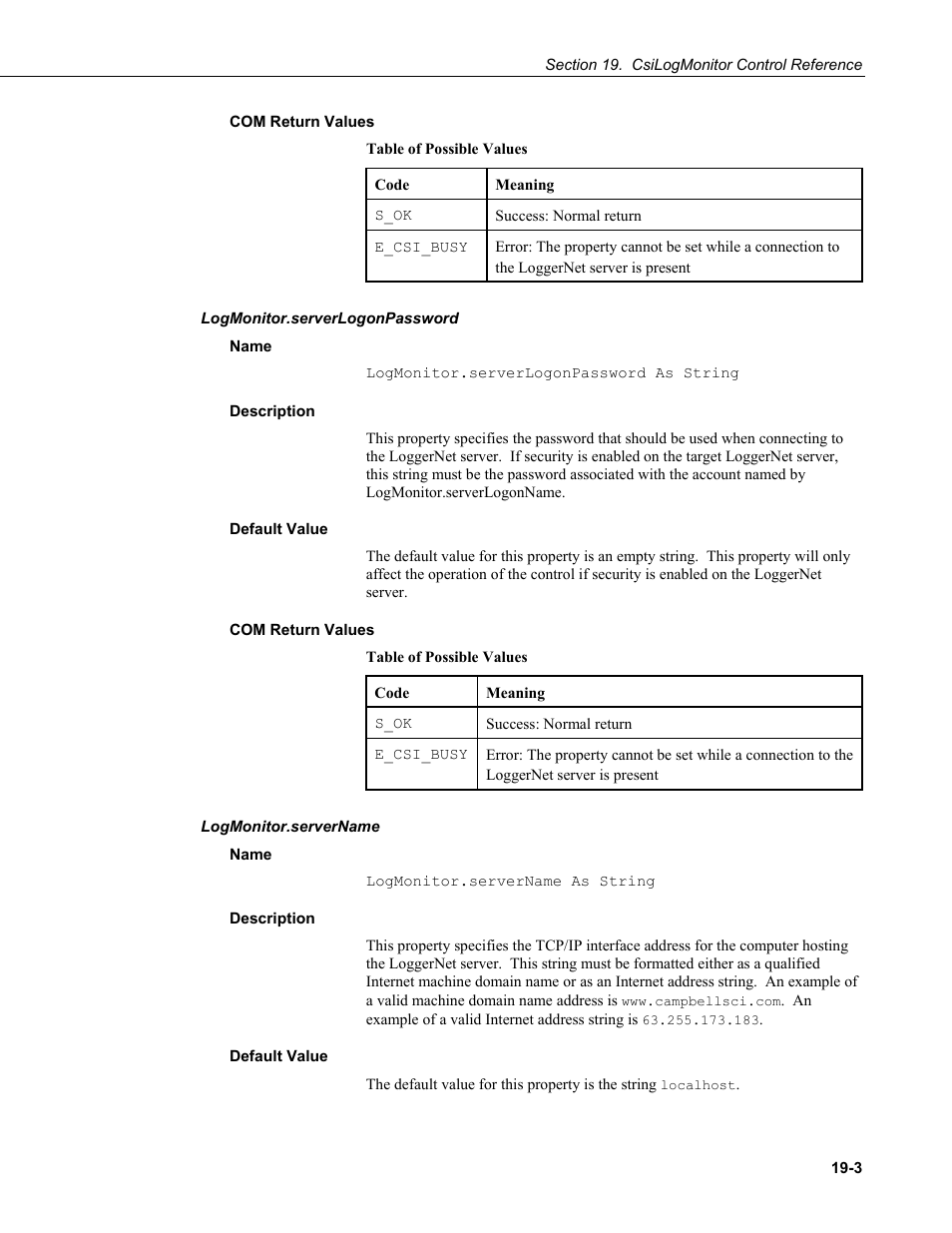 Com return values, Logmonitor.serverlogonpassword, Name | Description, Default value, Logmonitor.servername | Campbell Scientific LoggerNet-SDK Software Development Kit User Manual | Page 157 / 178