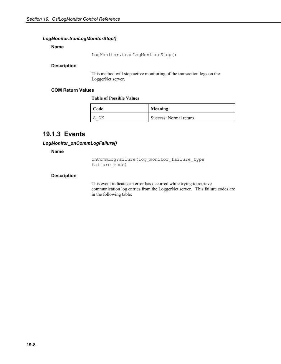 Logmonitor.tranlogmonitorstop(), Name, Description | Com return values, 3 events, Logmonitor_oncommlogfailure() | Campbell Scientific LoggerNet-SDK Software Development Kit User Manual | Page 162 / 178