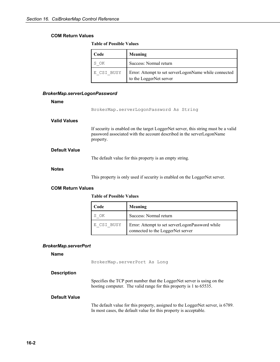 Com return values, Brokermap.serverlogonpassword, Name | Valid values, Default value, Notes, Brokermap.serverport, Description | Campbell Scientific LoggerNet-SDK Software Development Kit User Manual | Page 78 / 178