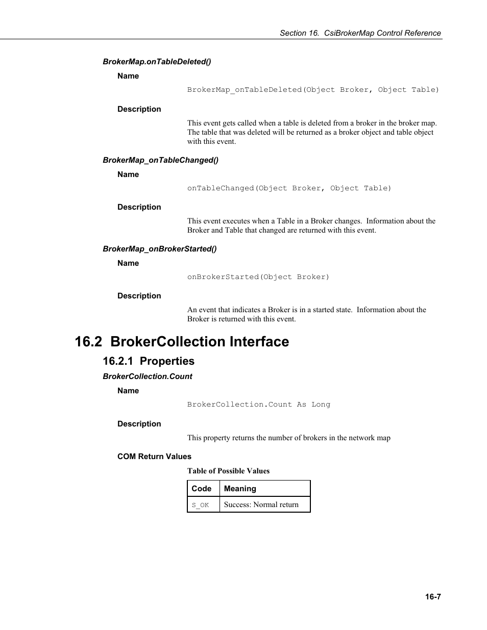Brokermap.ontabledeleted(), Name, Description | Brokermap_ontablechanged(), Brokermap_onbrokerstarted(), 2 brokercollection interface, 1 properties, Brokercollection.count, Com return values | Campbell Scientific LoggerNet-SDK Software Development Kit User Manual | Page 83 / 178