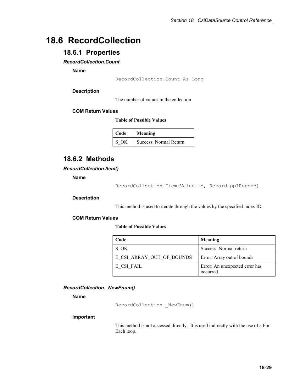 6 recordcollection, 1 properties, Recordcollection.count | Name, Description, Com return values, 2 methods, Recordcollection.item(), Recordcollection._newenum(), Important | Campbell Scientific LoggerNet Server SDK User Manual | Page 153 / 178