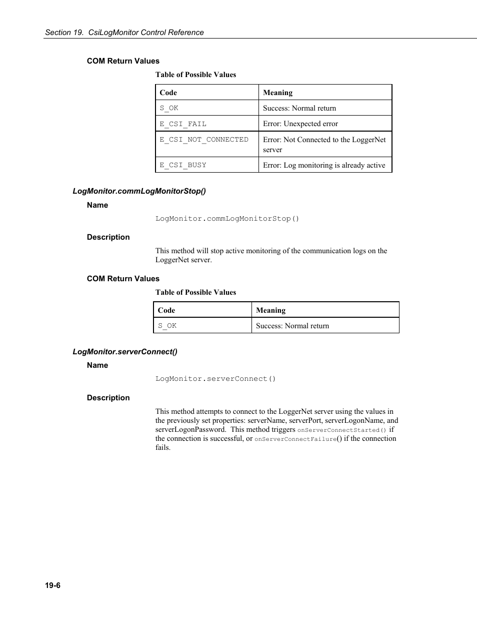 Com return values, Logmonitor.commlogmonitorstop(), Name | Description, Logmonitor.serverconnect() | Campbell Scientific LoggerNet Server SDK User Manual | Page 160 / 178