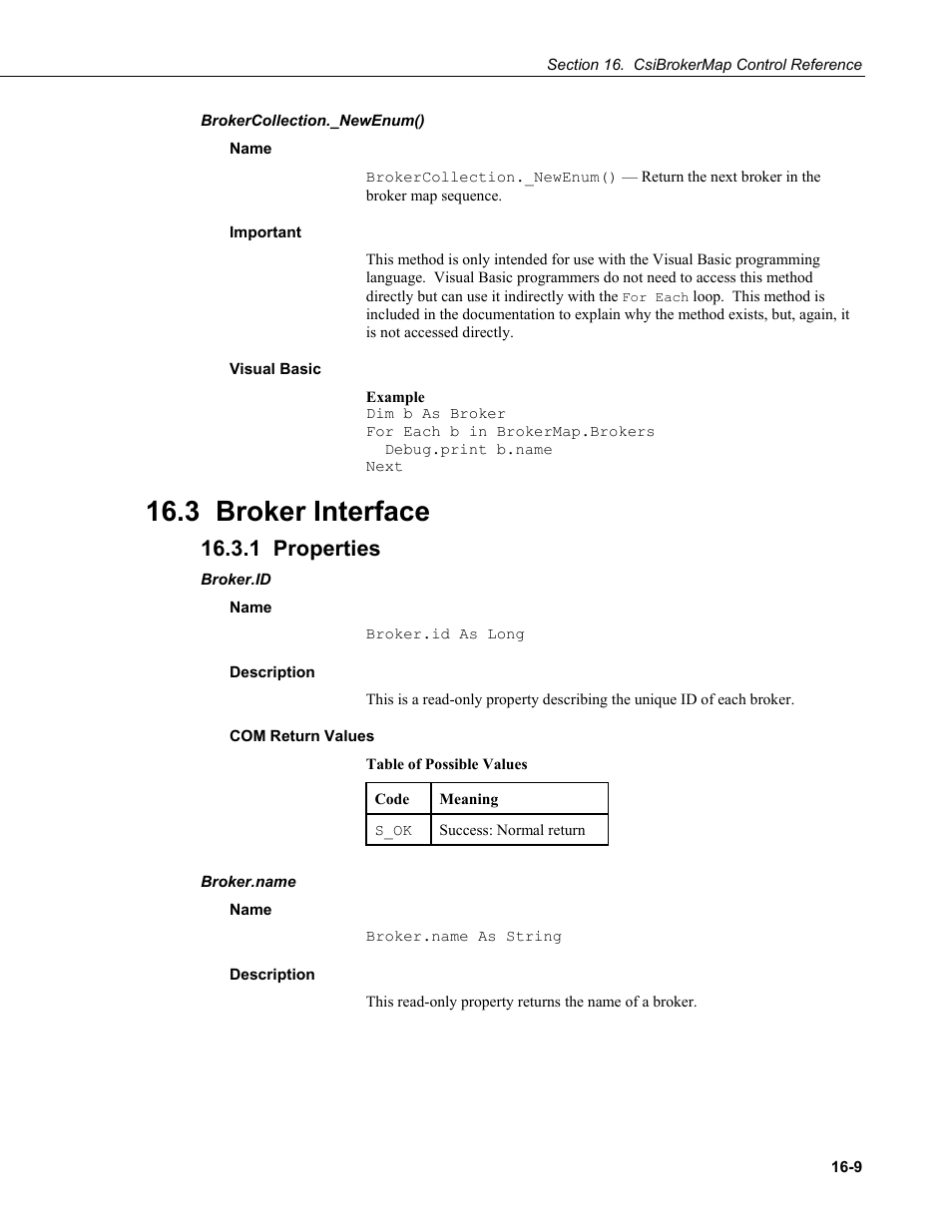 Brokercollection._newenum(), Name, Important | Visual basic, 3 broker interface, 1 properties, Broker.id, Description, Com return values, Broker.name | Campbell Scientific LoggerNet Server SDK User Manual | Page 85 / 178