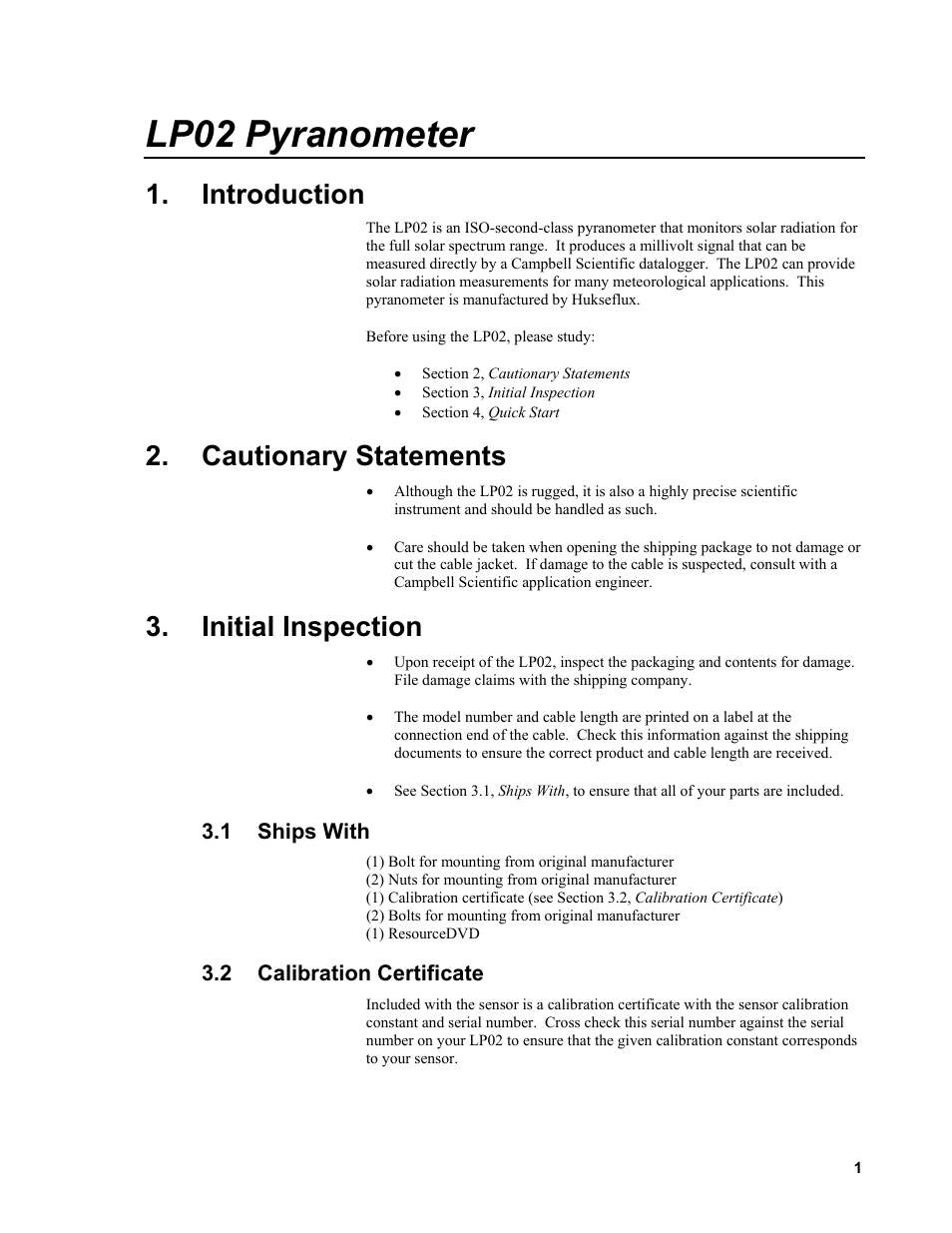 Introduction, Cautionary statements, Initial inspection | 1 ships with, 2 calibration certificate, Ships with, Calibration certificate, Lp02 pyranometer | Campbell Scientific LP02 Hukseflux Pyranometer User Manual | Page 7 / 28