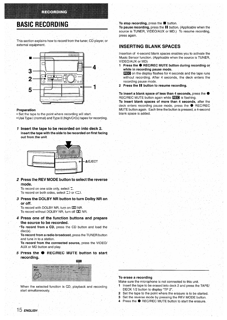 Basic recording, Preparation, Inserting blank spaces | 2 press the ii button to resume recording, 3 press the dolby nr button to turn dolby nr on, Or off, To erase a recording | Aiwa CX-NA71 User Manual | Page 16 / 80