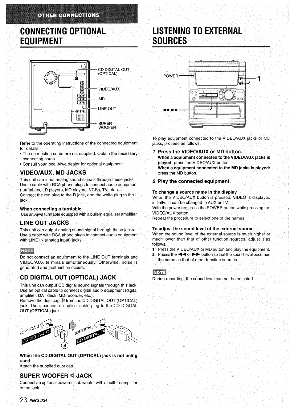 Connecting optional eouipment, Listening to external sources, Video/aux, md jacks | Wheri connecting a turntable, Line out jacks, Cd digital out (optical) jack, Super woofer <1 jack, 1 press the video/aux or md button, 2 play the connected equipment, To change a source name in the dispiay | Aiwa CX-NA71 User Manual | Page 24 / 80