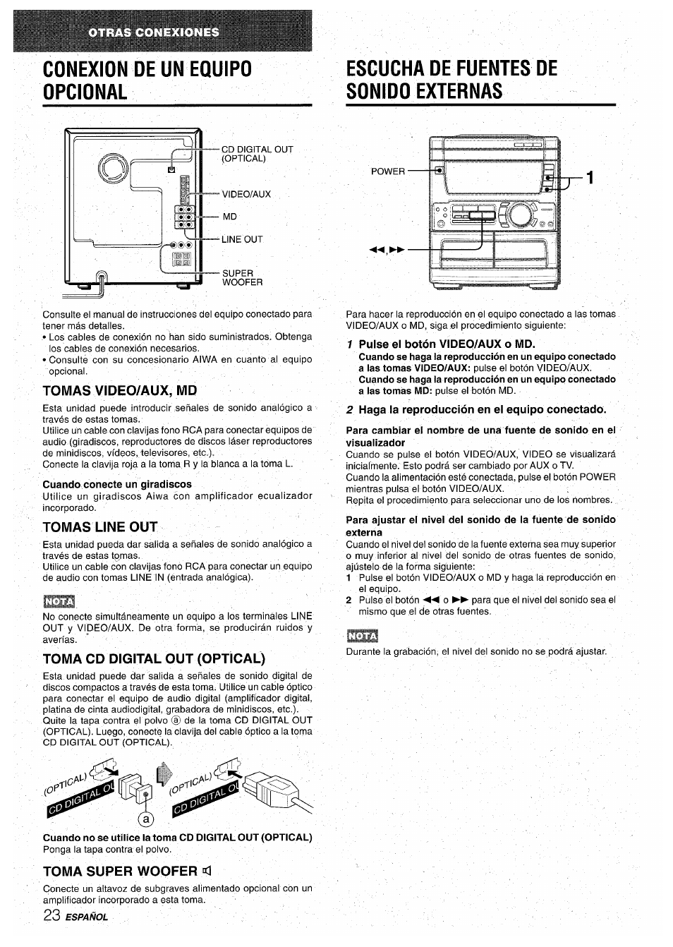 Conexion de un equipo opcional, Escucha de fuentes de sonido externas, Tomas video/aux, md | Tomas une out, Toma cd digital out (optical), Toma super wopfer «1, 1 pulse el botón videq/aux o md, 2 haga la reproducción en el equipo conectado | Aiwa CX-NA71 User Manual | Page 50 / 80