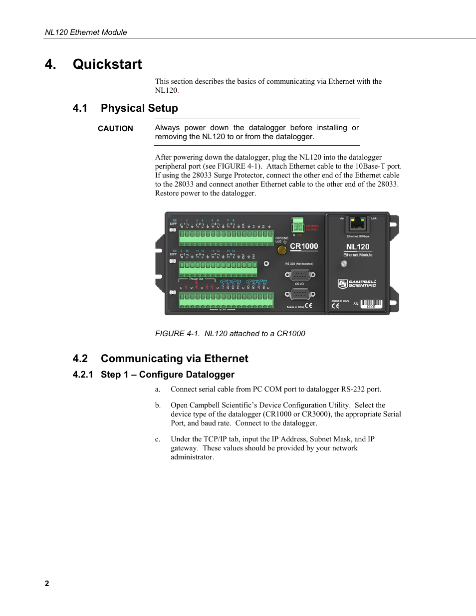 Quickstart, 1 physical setup, 2 communicating via ethernet | 1 step 1 – configure datalogger, Physical setup, Communicating via ethernet, Step 1 – configure datalogger, 1. nl120 attached to a cr1000 | Campbell Scientific NL120 Ethernet Module User Manual | Page 8 / 20
