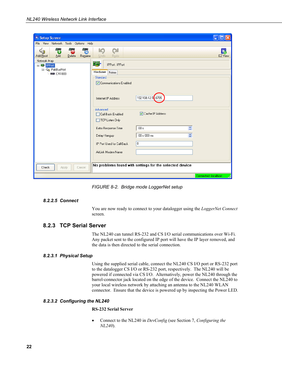 5 connect, 3 tcp serial server, 1 physical setup | 2 configuring the nl240, Connect, Tcp serial server, Physical setup, Configuring the nl240, 2. bridge mode loggernet setup | Campbell Scientific NL240 Wireless Network Link Interface User Manual | Page 32 / 74