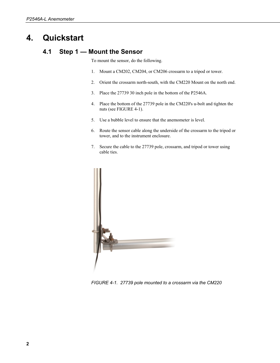 Quickstart, 1 step 1 — mount the sensor, Step 1 — mount the sensor | 1. 27739 pole mounted to a crossarm via the cm220 | Campbell Scientific P2546A-L Anemometer User Manual | Page 8 / 20