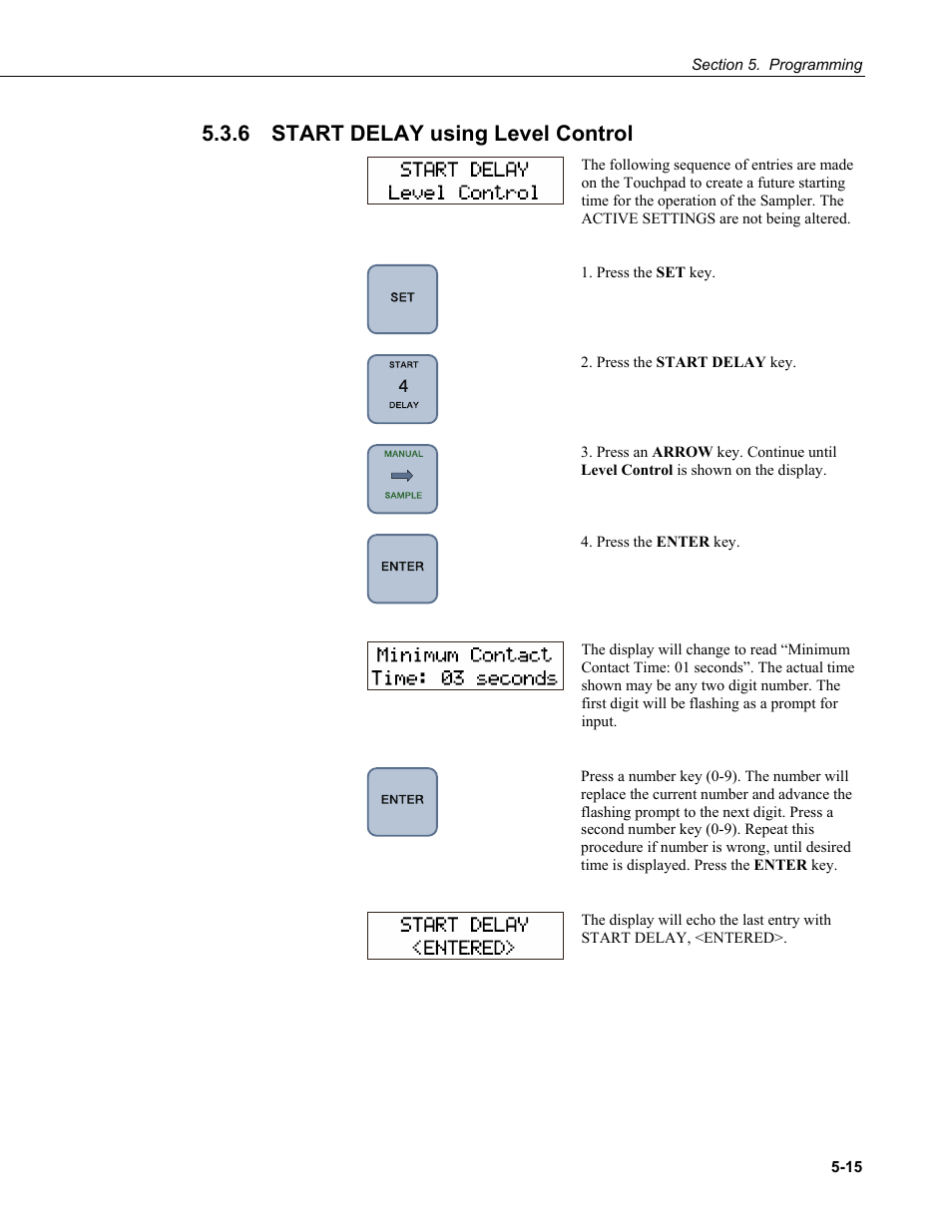 6 start delay using level control, Start delay using level control -15 | Campbell Scientific PVS4100/4120/4150 Portable Automatic Samplers User Manual | Page 55 / 96