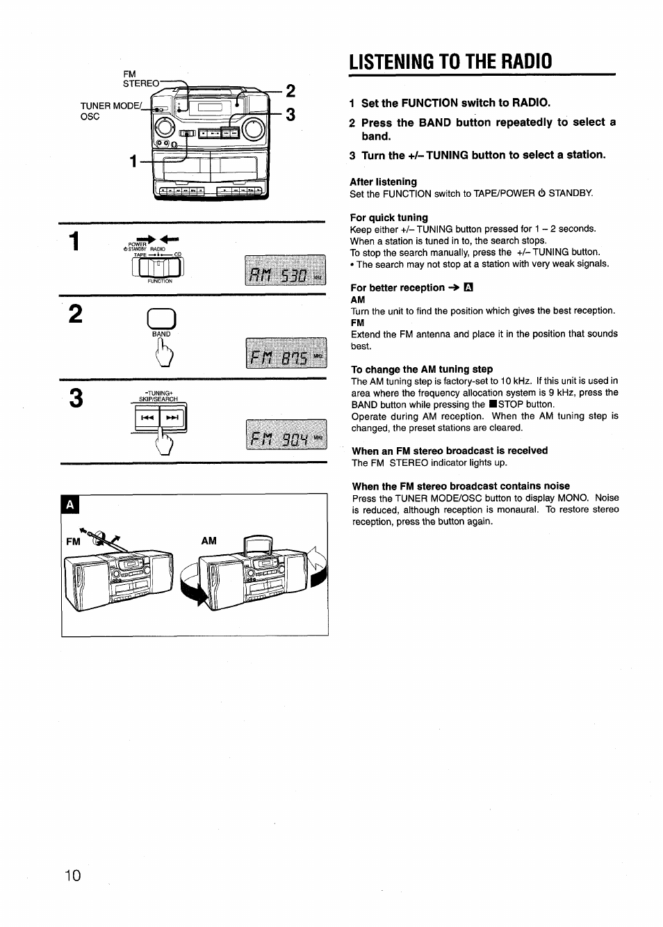 1 set the function switch to radio, 3 turn the +/-tuning button to select a station, After listening | For quick tuning, For better reception, To change the am tuning step, When an fm stereo broadcast is received, When the fm stereo broadcast contains noise, 2 3 nr, s30, Listening to the radio | Aiwa CD-DW420 U User Manual | Page 10 / 28