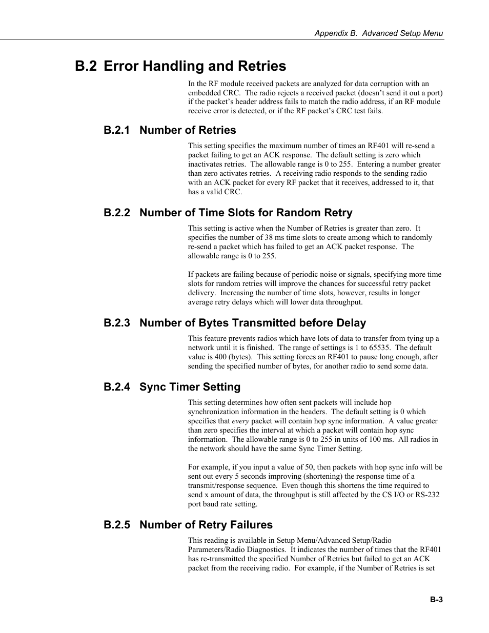B.2 error handling and retries, B.2.1 number of retries, B.2.2 number of time slots for random retry | B.2.3 number of bytes transmitted before delay, B.2.4 sync timer setting, B.2.5 number of retry failures, B.2.1, B.2.2, B.2.3, B.2.4 | Campbell Scientific RF401-series and RF430-series Spread Spectrum Data Radios/Modems User Manual | Page 55 / 126