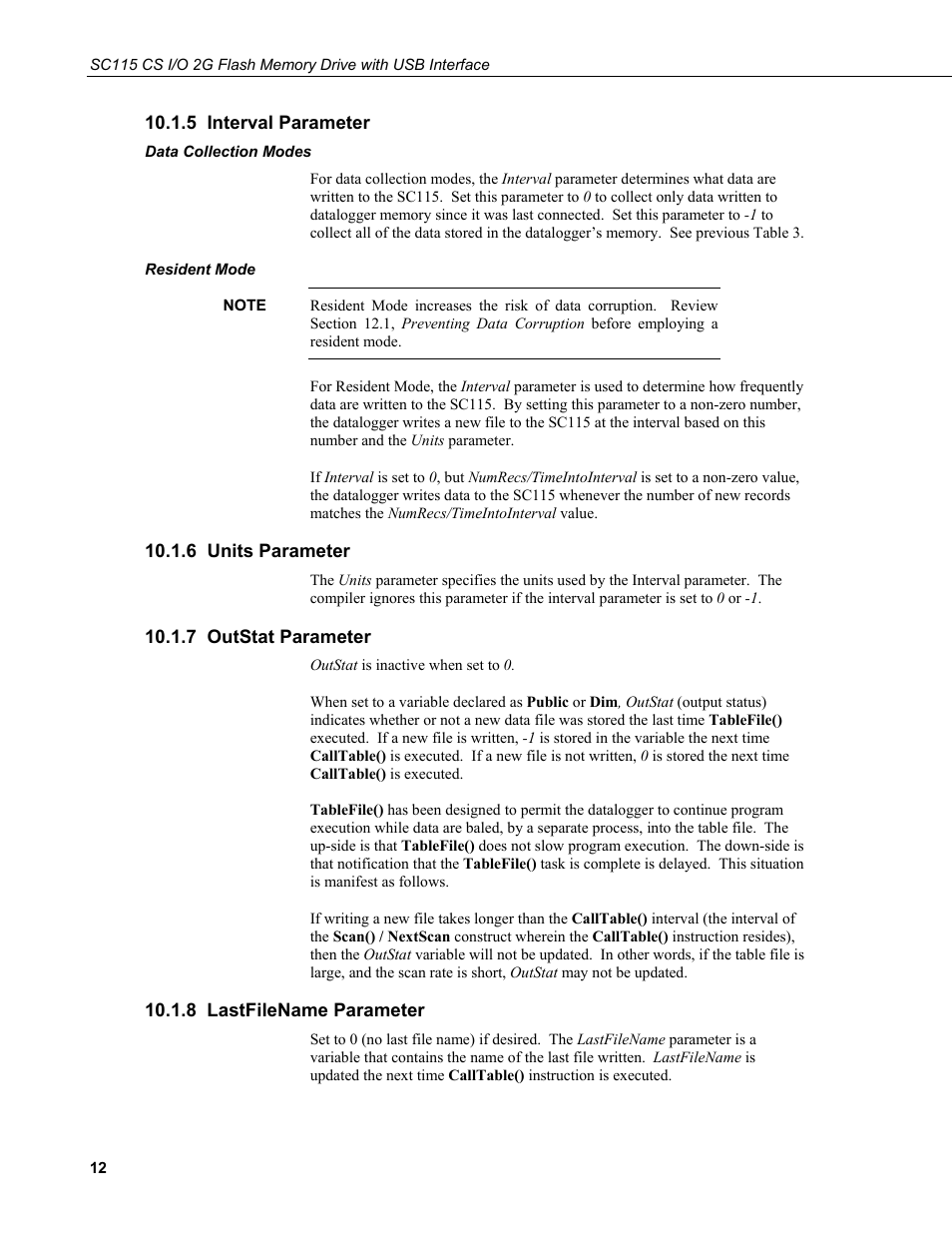5 interval parameter, Data collection modes, Resident mode | 6 units parameter, 7 outstat parameter, 8 lastfilename parameter | Campbell Scientific SC115 CS I/O 2G Flash Memory Drive with USB Interface User Manual | Page 18 / 30