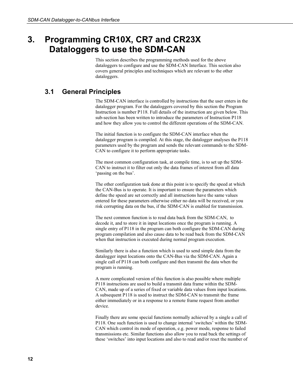 1 general principles, Programming cr10x, cr7 and cr23x, Dataloggers to use the sdm-can | General principles | Campbell Scientific SDM-CAN Datalogger to CANbus Interface User Manual | Page 20 / 76