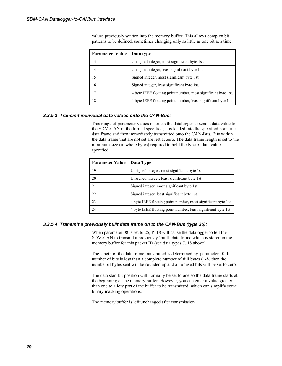 3 transmit individual data values onto the can-bus, Transmit individual data values onto the can-bus, Transmit a previously built data frame on to the | Can-bus (type 25) | Campbell Scientific SDM-CAN Datalogger to CANbus Interface User Manual | Page 28 / 76