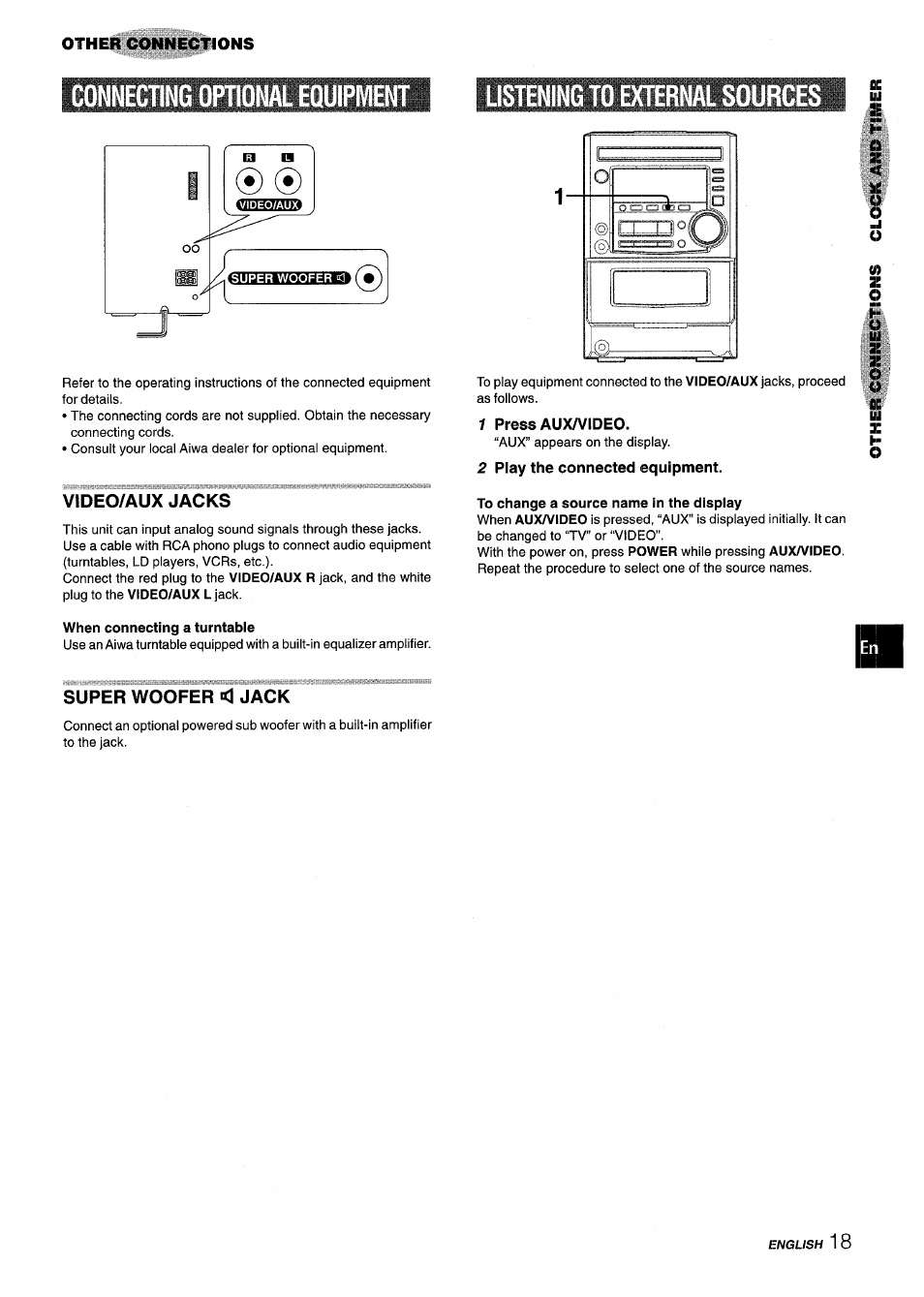 Conneoing optional equipment, Video/aux jacks, Super woofer <1 jack | Listening to eicternal sources, 1 press aux/video, 2 play the connected equipment | Aiwa XM-M25 User Manual | Page 19 / 68