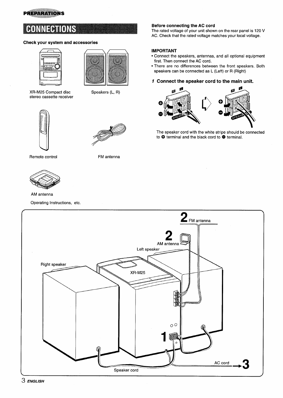 Connections, Check your system and accessories, Before connecting the ac cord | Important, 1 connect the speaker cord to the main unit, 0□ 1nm°r i§) | Aiwa XM-M25 User Manual | Page 4 / 68