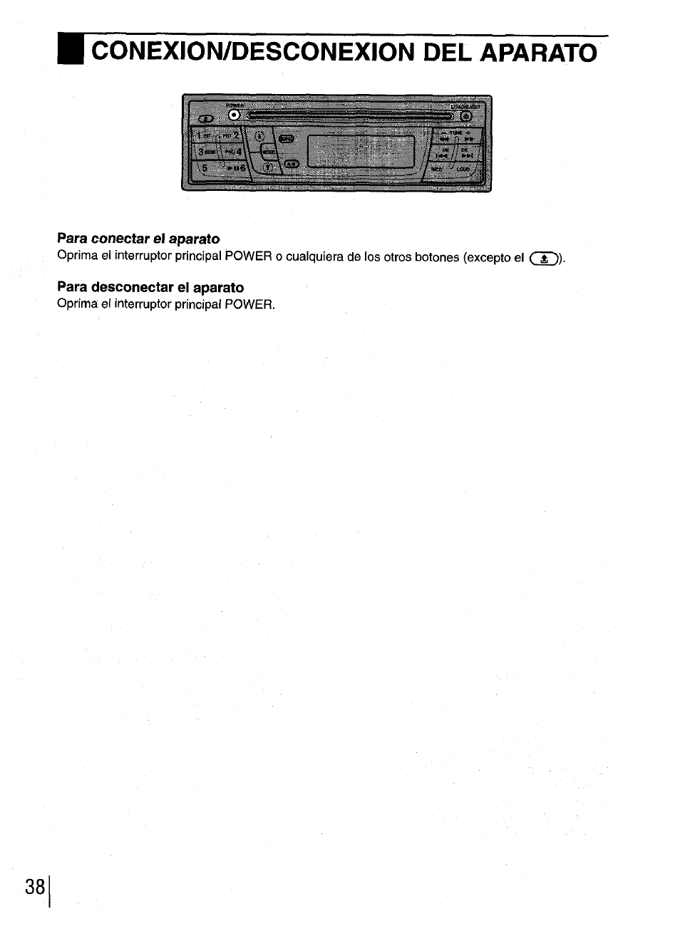 Conexion/desconexion del aparato, Para conectar el aparato, Para desconectar el aparato | Aiwa CDC-XI User Manual | Page 38 / 52