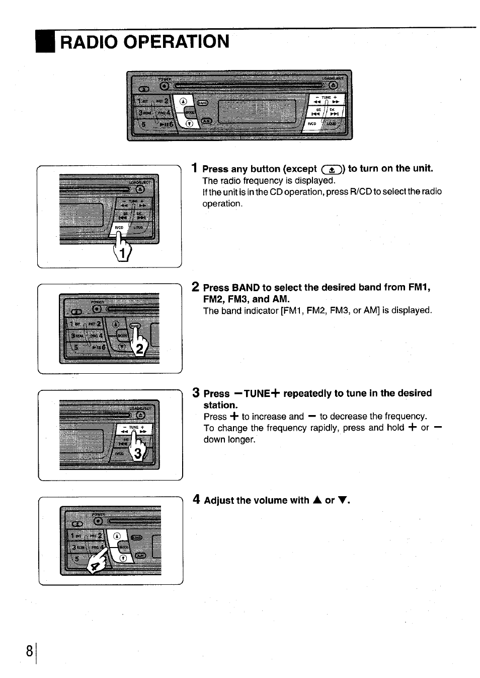 Radio operation, 4 adjust the volume with ▲ or t | Aiwa CDC-XI User Manual | Page 8 / 52