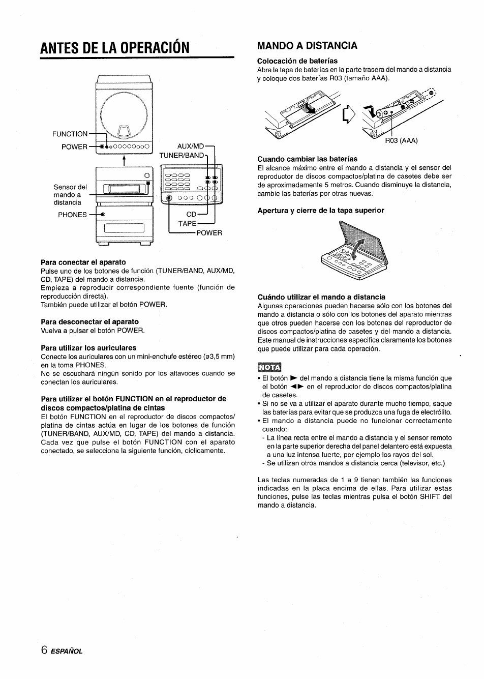 Antes de la operacion, Para conectar el aparato, Para desconectar el aparato | Para utilizar ios auricuiares, Mando a distancia, Colocación de baterías, Cuando cambiar las baterías, Apertura y cierre de la tapa superior, Cuándo utilizar el mando a distancia, Antes de la operación | Aiwa XR-M88 User Manual | Page 30 / 76
