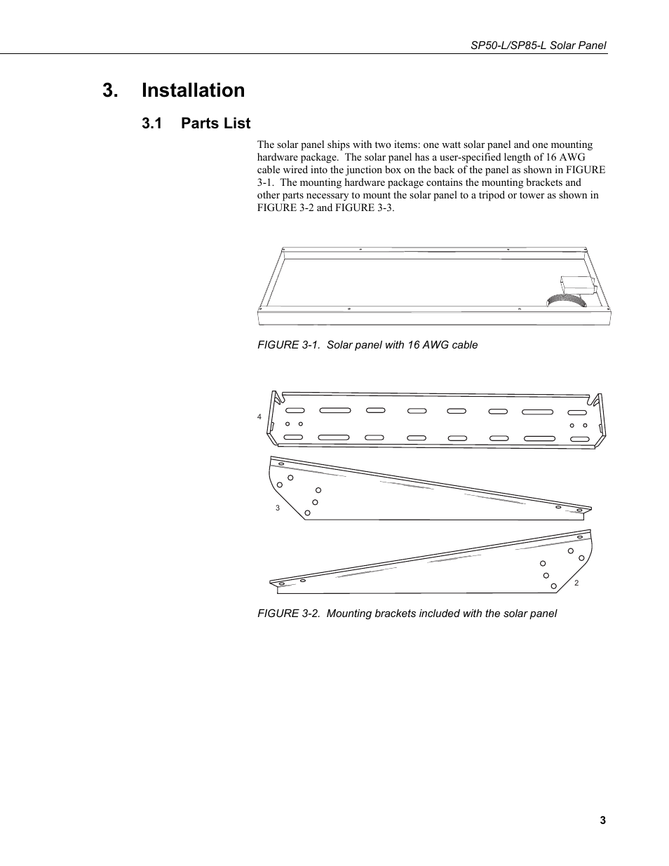 Installation, 1 parts list, Parts list | 1. solar panel with 16 awg cable, 2. mounting brackets included with the solar panel | Campbell Scientific SP50-L/SP85-L Solar Panel User Manual | Page 9 / 26