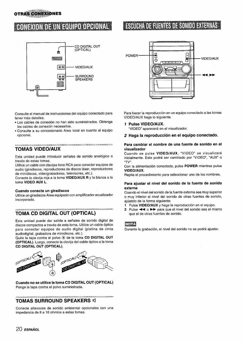 Tomas video/aux, Cuando conecte un giradiscos, Toma cd digital out (optical) | Tomas surround speakers <1, 1 pulse video/aux, 2 haga la reproducción en el equipo conectado, Escucha de fuentes de sdnido externas, Otras conexiones | Aiwa NSX-A555 User Manual | Page 42 / 68