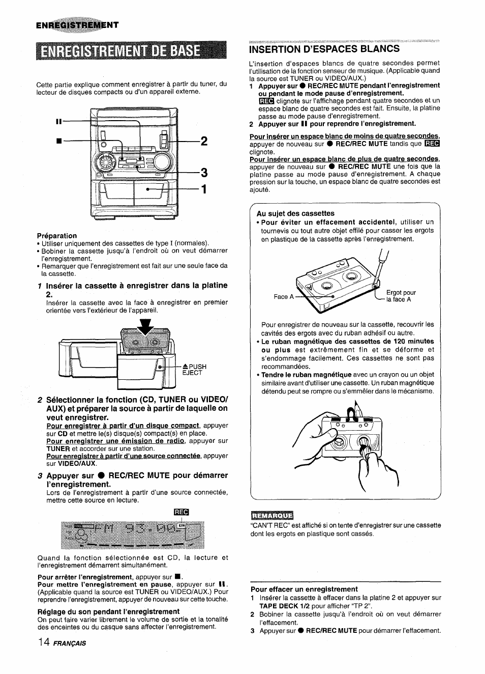 Enregistrement de bas, Préparation, Réglage du son pendant l’enregistrement | Insertion d’espaces blancs, 2 appuyer sur ii pour reprendre l’enregistrement, Pour effacer un enregistrement, Enregistrement de base, Enregistrement | Aiwa NSX-A555 User Manual | Page 58 / 68