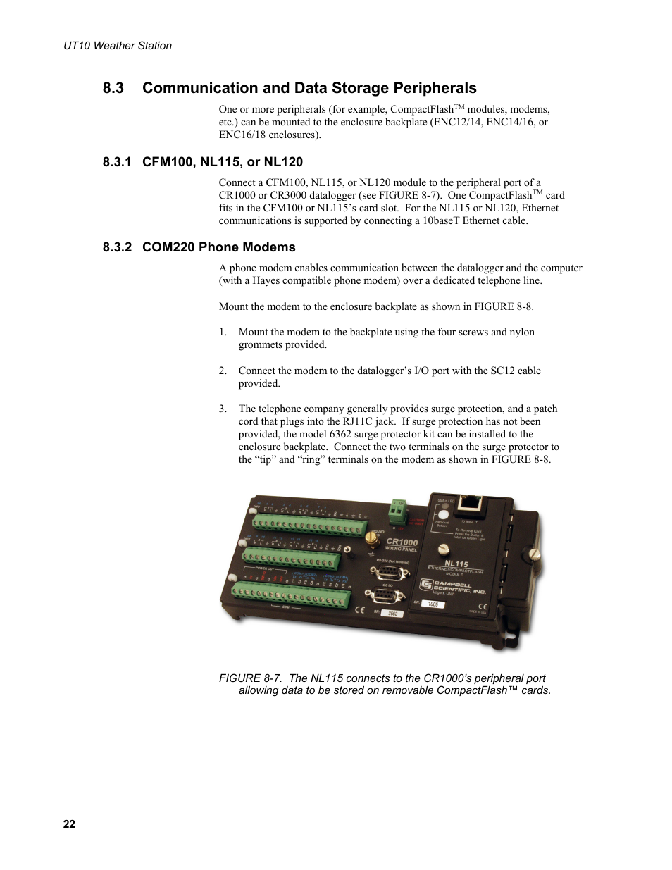 3 communication and data storage peripherals, 1 cfm100, nl115, or nl120, 2 com220 phone modems | Communication and data storage peripherals, Cfm100, nl115, or nl120, Com220 phone modems, Data to be stored on removable compactflash™ cards | Campbell Scientific UT10 10 foot Tower w/ Grounding Kit and Hinged Base User Manual | Page 32 / 66