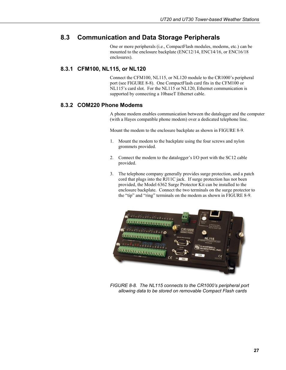 3 communication and data storage peripherals, 1 cfm100, nl115, or nl120, 2 com220 phone modems | Communication and data storage peripherals, Cfm100, nl115, or nl120, Com220 phone modems, Data to be stored on removable compact flash cards | Campbell Scientific UT20 and UT30 Tower-based Weather Stations User Manual | Page 37 / 74