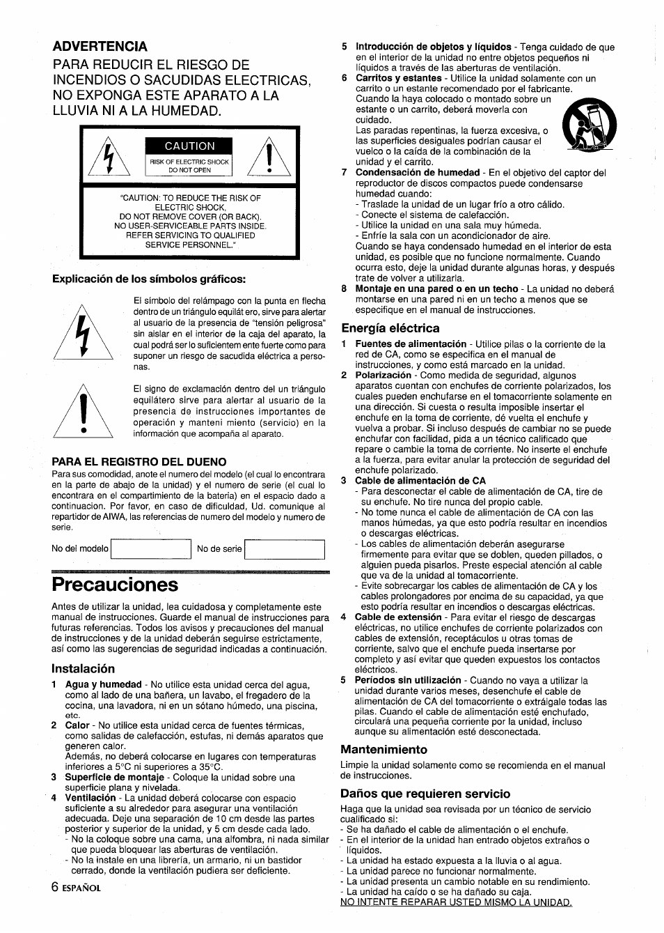 Explicación de los símbolos gráficos, Para el registro del dueño, Precauciones | Instalación, Energía eléctrica, 3 cable de alimentación de ca, Mantenimiento, Daños que requieren servicio, Advertencia | Aiwa CSD-SL15 User Manual | Page 6 / 16