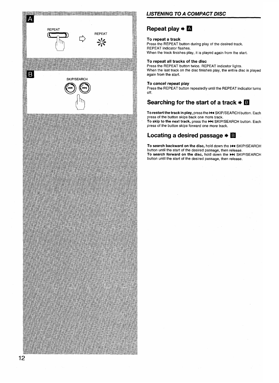 Repeat play ^ 13, To repeat a track, To repeat all tracks of the disc | To cancel repeat play, Searching for the start of a track id, Locating a desired passage ^ ib, Searching for the start of a track, Listening to a compact disc | Aiwa CSD-EX110LH User Manual | Page 12 / 28