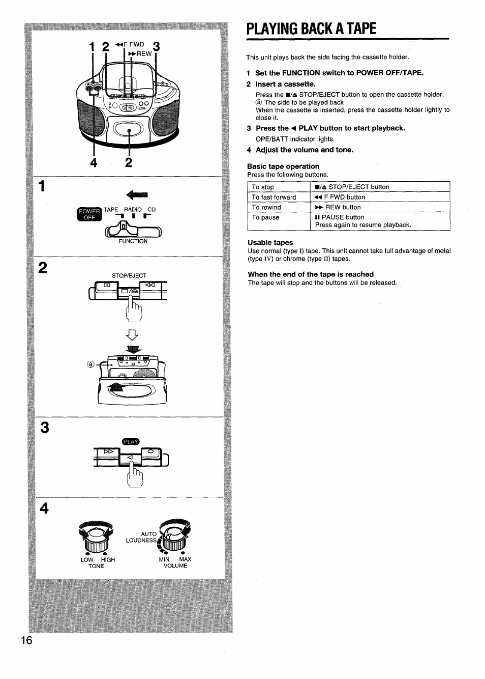 Playing back a tape, 1 set the function switch to power off/tape, 2 insert a cassette | 3 press the play button to start playback, 4 adjust the volume and tone, Usable tapes, When the end of the tape is reached | Aiwa CSD-EX110LH User Manual | Page 16 / 28