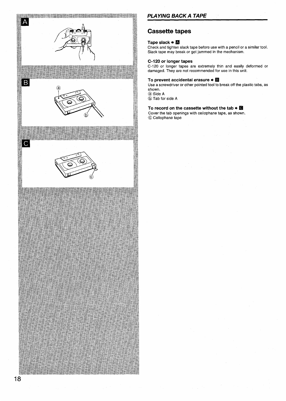 Cassette tapes, Tape slack q, C-120 or longer tapes | To prevent accidental erasure # id, To record on the cassette without the tab * b, Playing васка tape | Aiwa CSD-EX110LH User Manual | Page 18 / 28