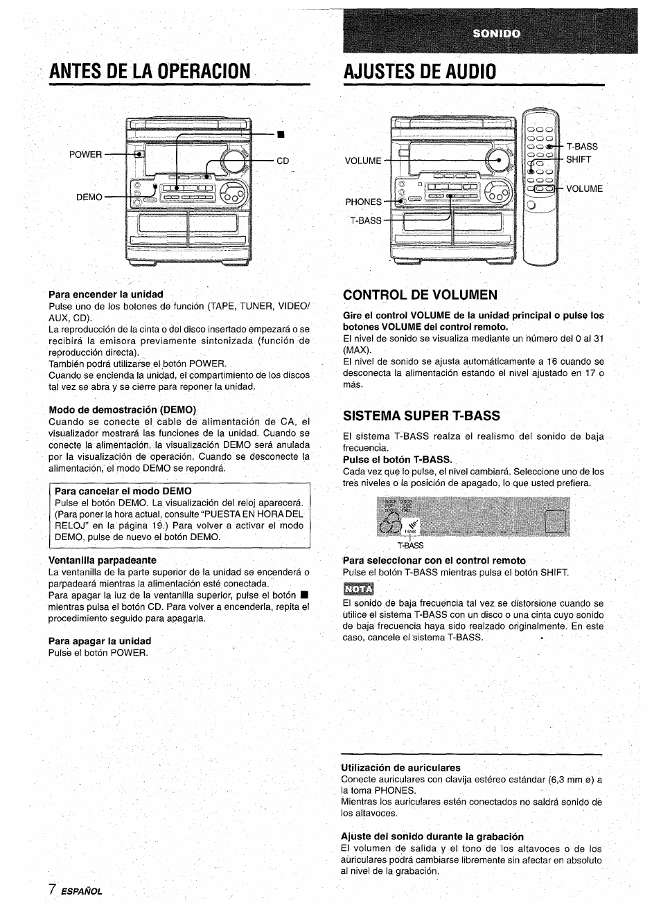 Antes de la operacion, Para encenderla unidad, Modo de demostración (demo) | Ventanilla parpadeante, Para apagar la unidad, Control de volumen, Sistema super t-bass, Para seleccionar con el control remoto, Utilización de auriculares, Ajuste del sonido durante la grabación | Aiwa CX-NA31 User Manual | Page 32 / 76