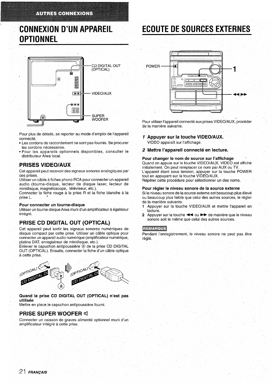 Connexion d’un appareil optionnel, Ecoute de sources externes, Prises video/aux | Prise cd digital out (optical), Prise super woofer <1, 1 appuyer sur la touche video/aux, 2 mettre l’appareil connecté en lecture, Pour changer le nom de source sur l’affichage | Aiwa CX-NA31 User Manual | Page 70 / 76