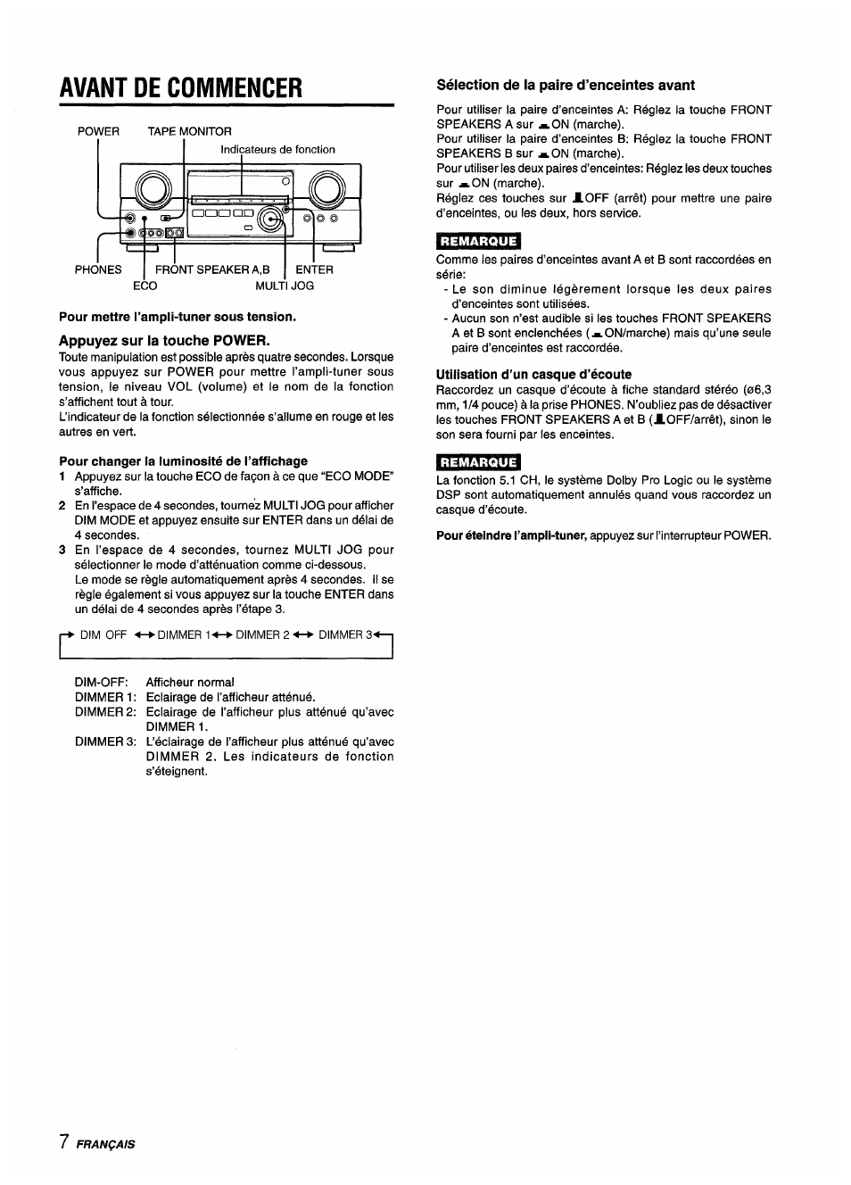 Avant de commencer, Pour mettre l’ampli-tuner sous tension, Appuyez sur la touche power | Pour changer la luminosité de l’affichage, Sélection de la paire d’enceintes avant, Utilisation d’un casque d’écoute | Aiwa AV-D55 User Manual | Page 48 / 64