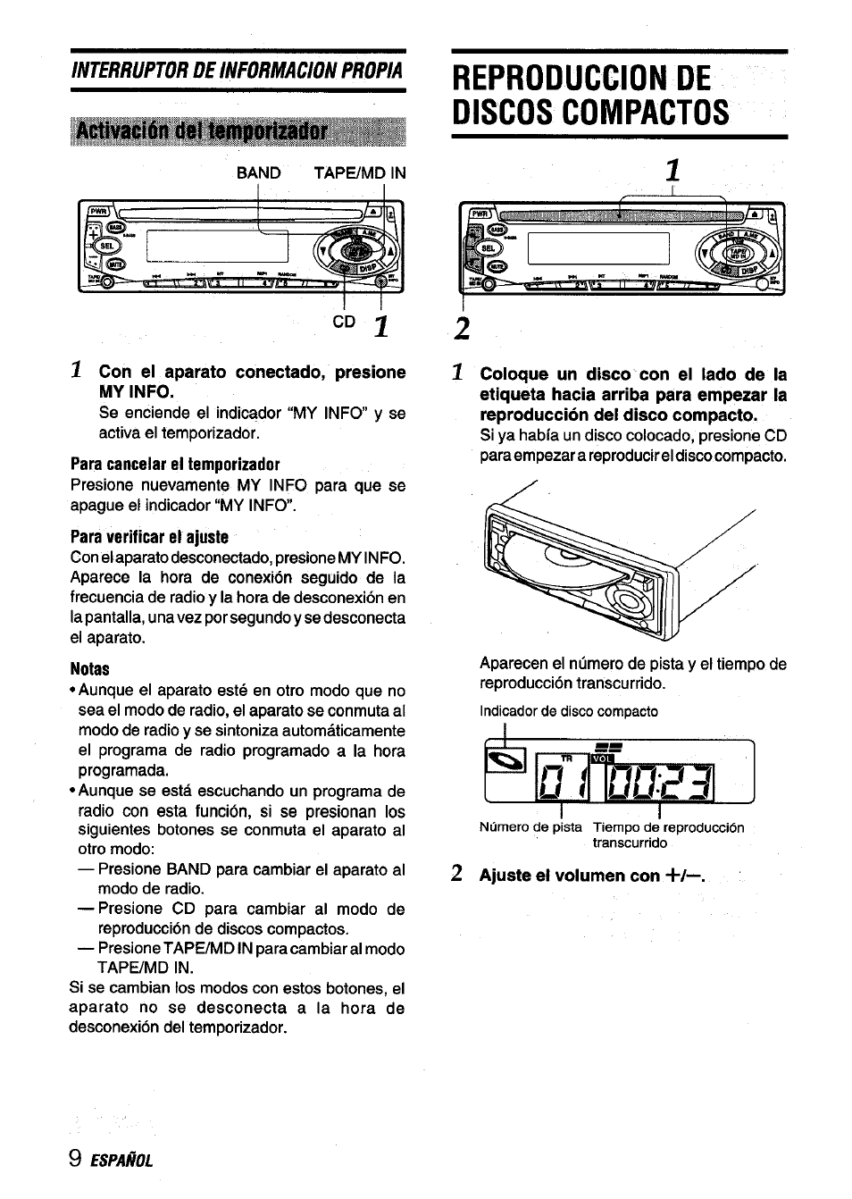 1 con el aparato conectado, presione myinfo, 2 ajuste el volumen con, Reproduccion de discos compactos | Aiwa CDC-X136 User Manual | Page 24 / 44