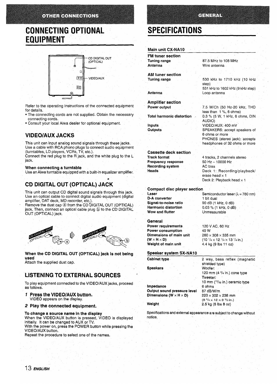 Connecting optional equipment, Video/aux jacks, Cd digital out (optical) jack | Listening to external sources, Specifications | Aiwa NSX-A10 User Manual | Page 14 / 44