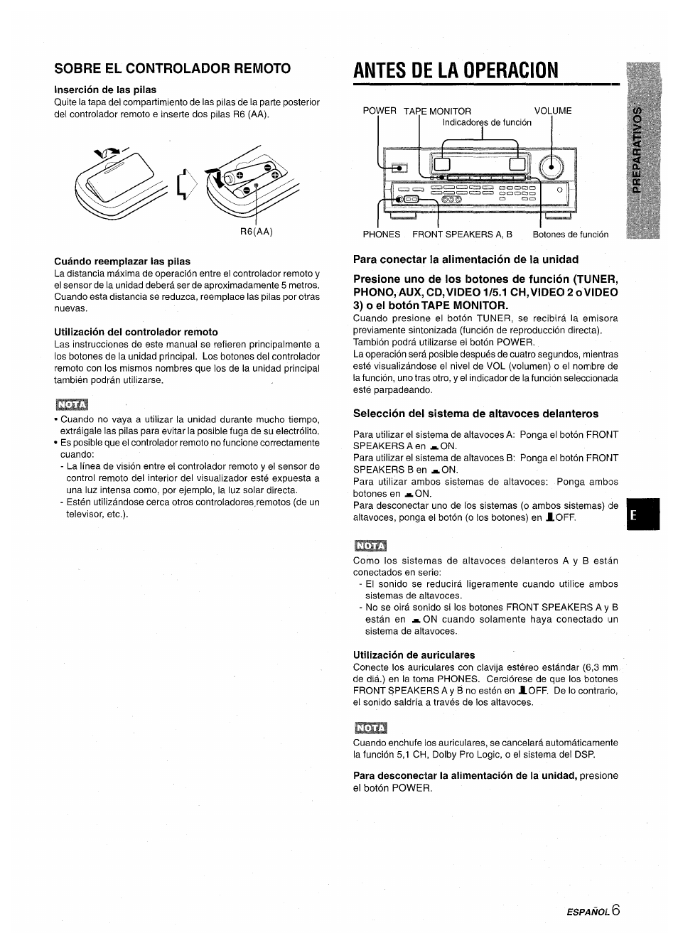 Sobre el controlador remoto, Inserción de las pilas, Antes de la operacion | Cuándo reemplazar las pilas, Utilización dei controiador remoto, Para conectar la alimentación de la unidad, Selección del sistema de aitavoces deianteros, Utilización de auriculares | Aiwa AV-D30 User Manual | Page 25 / 56
