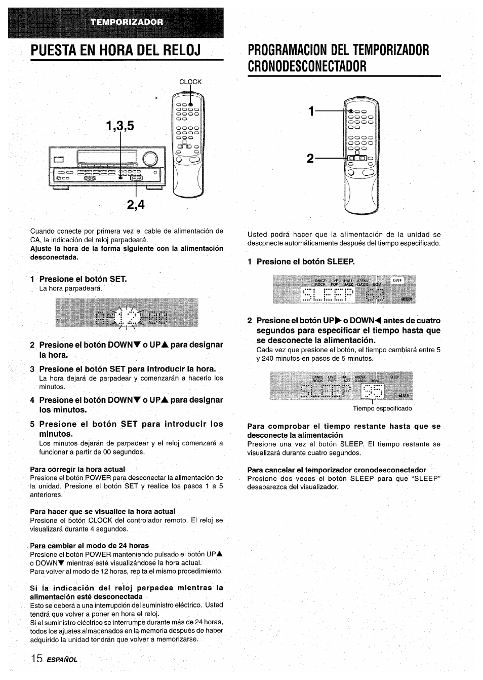 Programacion del temporizador cronodesconectador, Para corregir ia hora actual, Para hacer que se visualice la hora actual | Para cambiar al modo de 24 horas, Para cancelar el temporizador cronodesconectador, Puesta en hora del reloj | Aiwa AV-D30 User Manual | Page 34 / 56