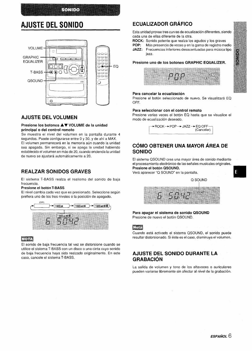 Ajuste del sonido, Ajuste del volumen, Realzar sonidos graves | Ecualizador grafico, Presione uno de los botones graphic equalizer, Para cancelar la ecualización, Para seleccionar con el control remoto, Como obtener una mayor area de sonido, Para apagar el sistema de sonido qsound, Ajuste del sonido durante la grabación | Aiwa LCX-350 User Manual | Page 27 / 64