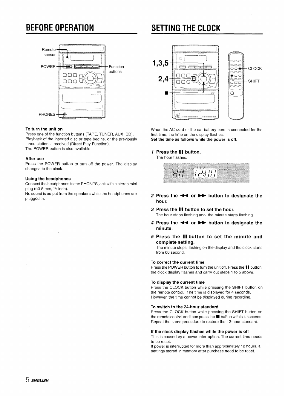 Before operation, Setting the clock, To turn the unit on | After use, Using the headphones, 1 press the ii button, 2 press the ◄◄ or hour, 3 press the ii button to set the hour, To correct the current time, To display the current time | Aiwa LCX-350 User Manual | Page 6 / 64