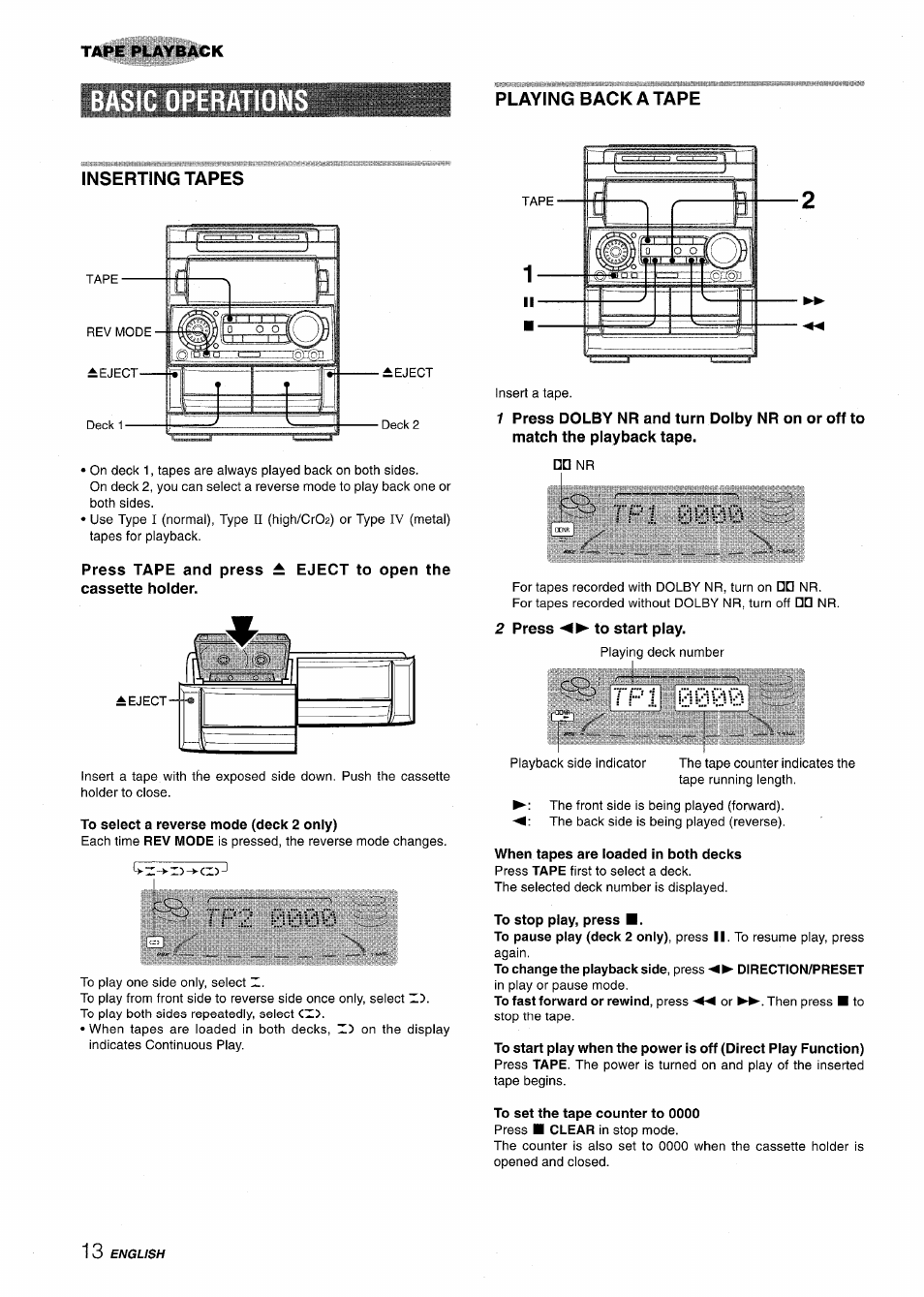 Playing back a tape, Inserting tapes, To select a reverse mode (deck 2 only) | 2 press ◄►to start play, Tfl 0000, To stop play, press, T f l 0000, Playing back a tape inserting tapes, F ' f 2 | Aiwa NSX-A909 User Manual | Page 14 / 88