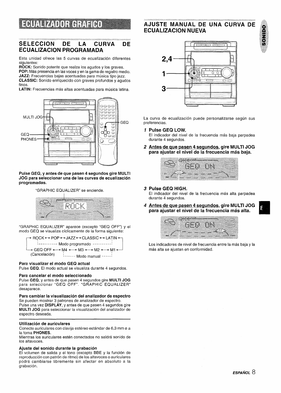 Seleccion de la curva de ecualizacion programada, Rock, 1 pulse geq low | 6eq ün, 3 pulse geq high, Para visualizar el modo geq actual, Para cancelar el modo seleccionado, Utili:zación de auriculares, 6eq oh | Aiwa NSX-A909 User Manual | Page 37 / 88