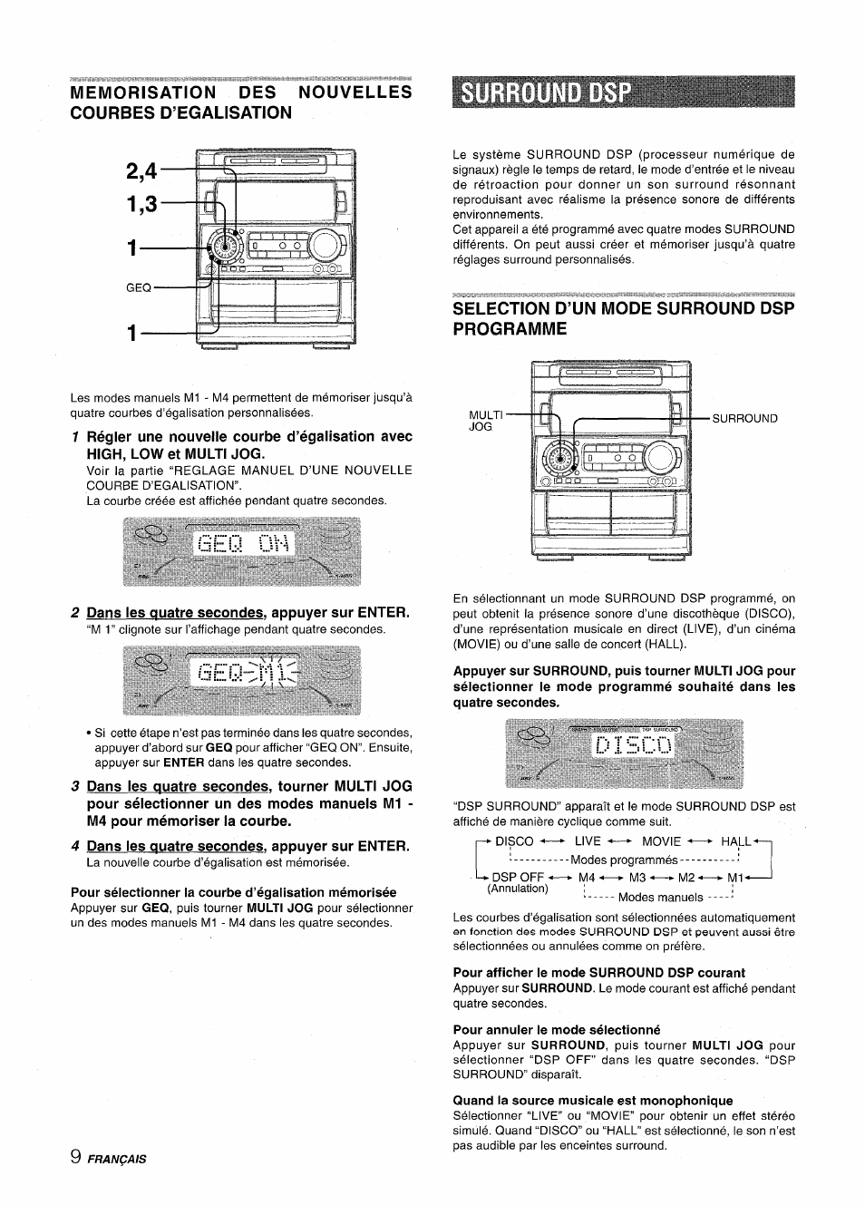 Geq ov-â, 2 dans les quatre secondes, appuyer sur enter, 0eq m | Selection d’un mode surround dsp programme, Di scd, Pour afficher le mode surround dsp courant, Pour annuler le mode sélectionné, Quand la source musicale est monophonique | Aiwa NSX-A909 User Manual | Page 66 / 88