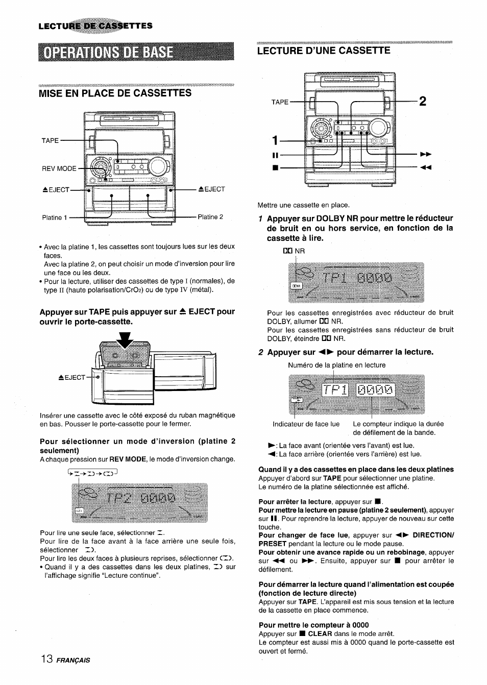 Lecture d’une cassette, Mise en place de cassettes, 2 appuyer sur pour démarrer la lecture | Pour mettre le compteur à 0000, E b a s, Lecture d’une cassette mise en place de cassettes, T p i | Aiwa NSX-A909 User Manual | Page 70 / 88