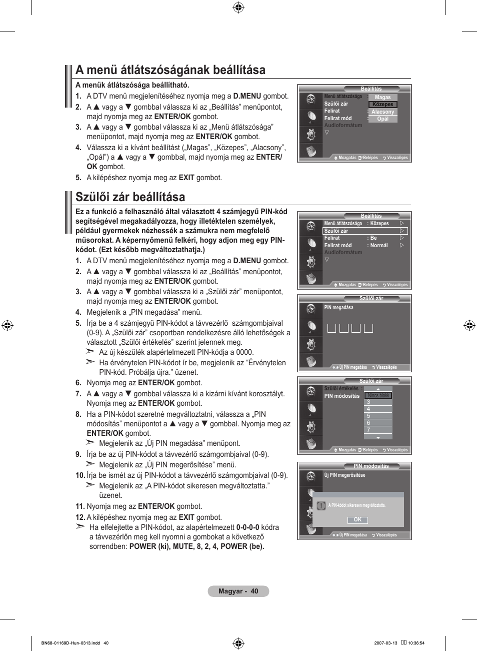 A menü átlátszóságának beállítása, Szülői zár beállítása | Samsung LE40R88BD User Manual | Page 104 / 560